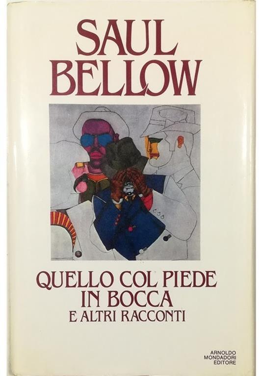 Quello col piede in bocca e altri racconti - Saul Bellow - copertina