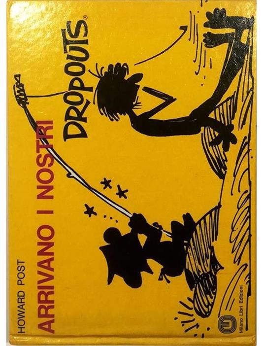 Arrivano i nostri Dropouts - Howard Post - copertina