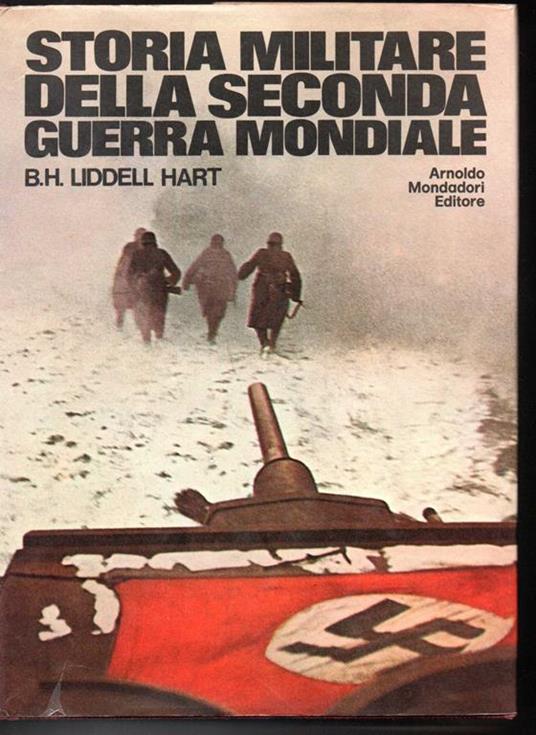Storia militare della Seconda Guerra Mondiale - Basil H. Liddell Hart - copertina