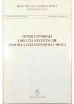 Imperi universali e società multietniche da Roma a Costantinopoli a Mosca