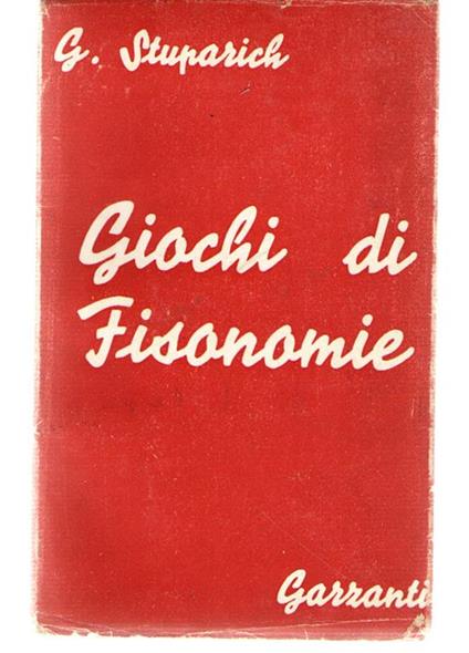 Giochi Di Fisonomie - Giani Stuparich - copertina
