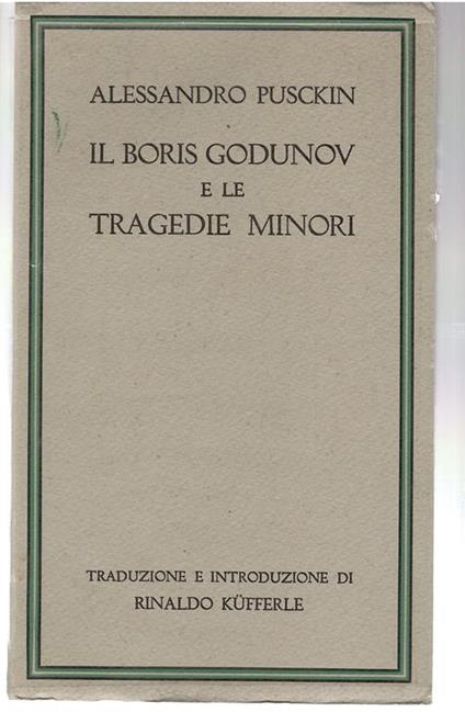 Il Boris Godunov e Le Tragedie Minori - Aleksandr Puskin - copertina