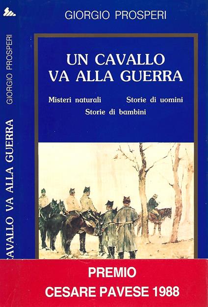 Un cavallo va alla guerra - Giorgio Prosperi - copertina