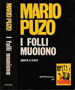 I folli muoiono