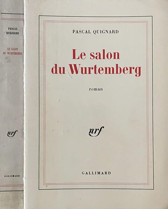 Le salon du Wurtemberg - Pascal Quignard - copertina