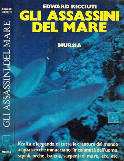 Gli assassini del mare - Edward Ricciuti - copertina