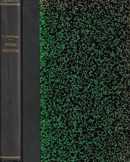 Potere Esecutivo e Norme Giuridiche - Carlo Saltelli - copertina
