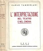 L' interpretazione nel teatro e nel cinema