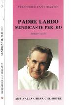 Padre Lardo mendicante per Dio