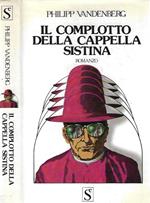 Il complotto della Cappella Sistina