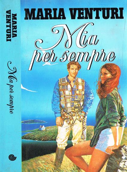 Mia per sempre - Maria Venturi - copertina