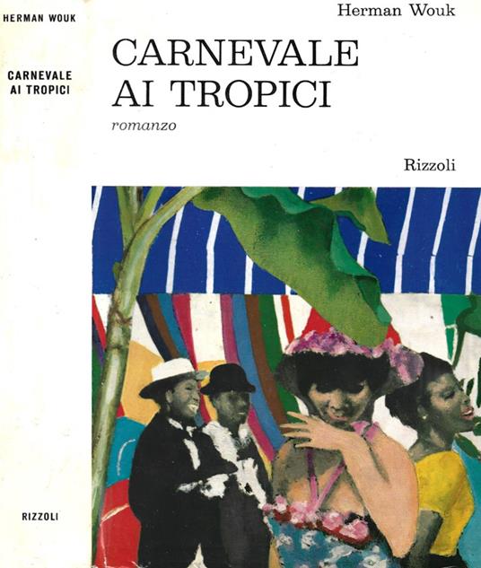 Carnevale ai Tropici - Herman Wouk - copertina