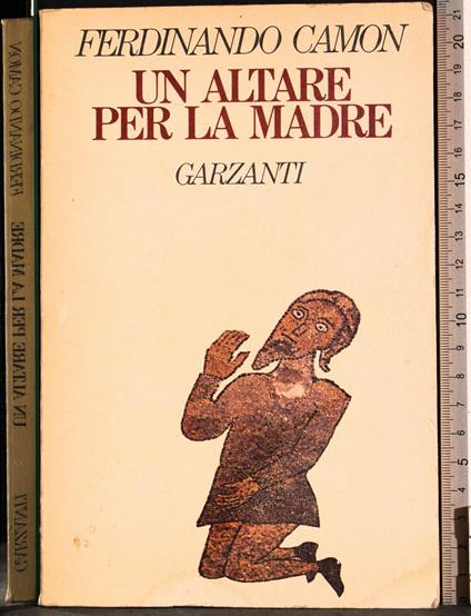 Un altare per la madre - Ferdinando Camon - copertina