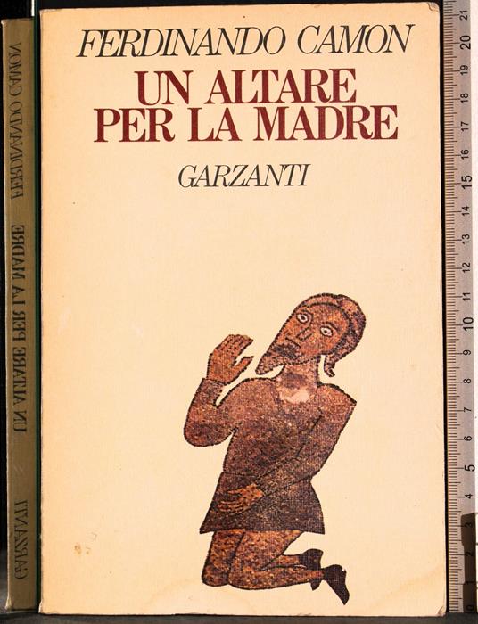 Un altare per la madre - Ferdinando Camon - copertina