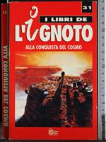 I libri de l'ignoto 31. Alla conquista del cosmo
