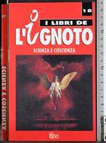 I libri de l'ignoto 18. Scienza e coscienza