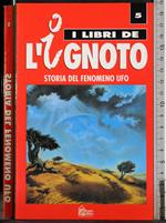 I libri de l'ignoto 5. Storia del fenomeno ufo
