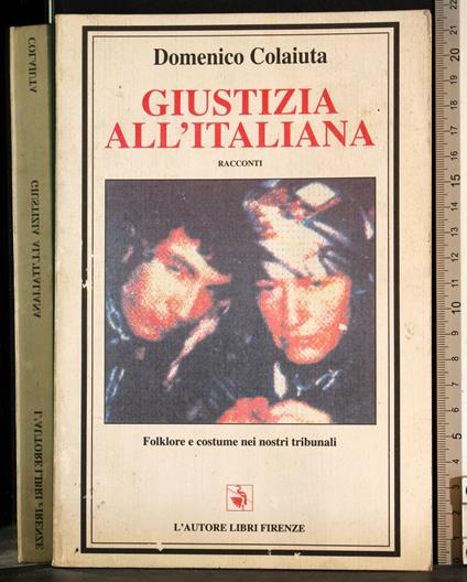 Giustizia all'italiana - Domenico Colaiuta - copertina