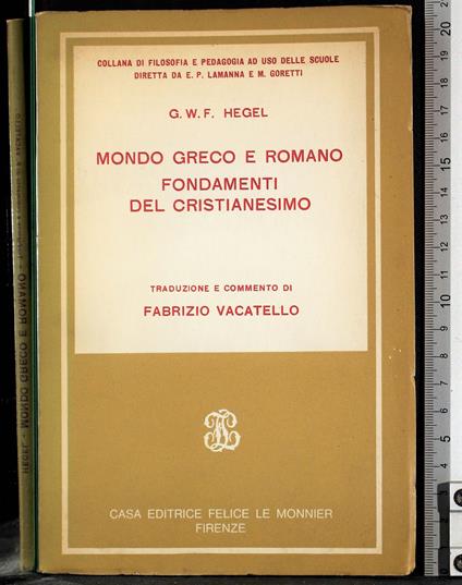 Mondo greco e romano. Fondamenti del cristianesimo - Friedrich Hegel - copertina
