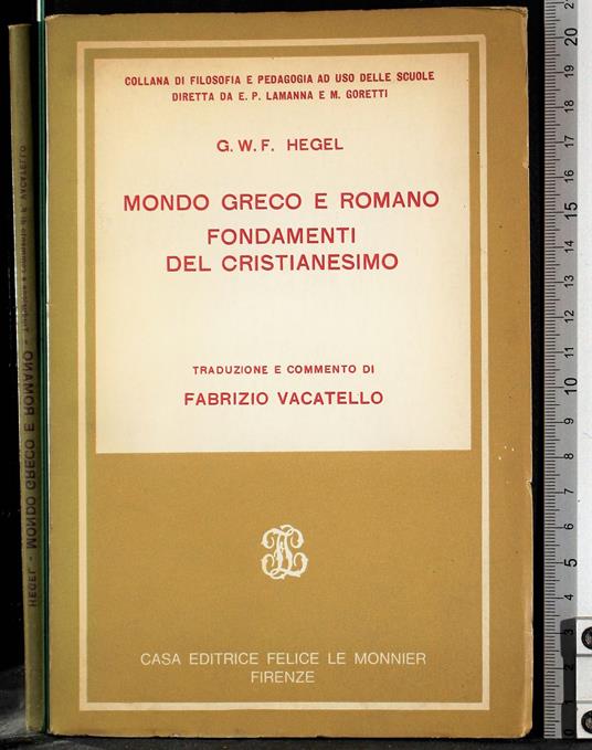 Mondo greco e romano. Fondamenti del cristianesimo - Friedrich Hegel - copertina
