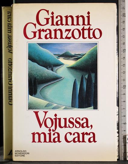 Vojussa, mia cara. Diario di guerra - Gianni Granzotto - copertina