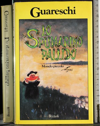 Lo spumarino pallido. Mondo piccolo - Giovanni Guareschi - copertina