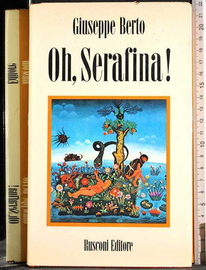 Oh, Serafina! - Giuseppe Berto - copertina