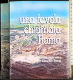 Una favola chiamata Roma
