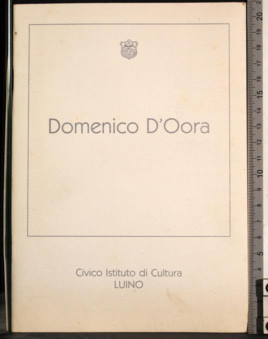 Domenico D'Oora. Incidenze. Pitturesculture - Franco Accame - copertina