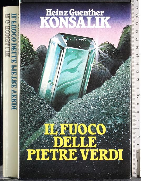 Il fuoco delle pietre verdi - Heinz Guenther - copertina