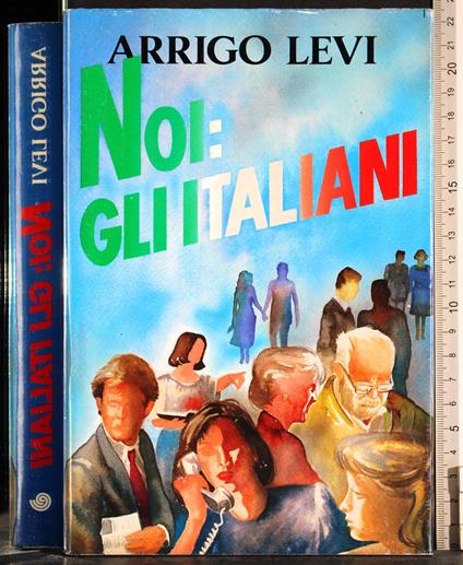 Noi: gli Italiani - Arrigo Levi - copertina