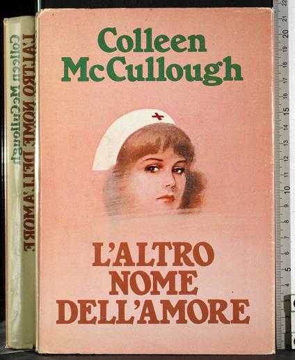 L' altro nome dell'amore - Colleen McCullough - copertina