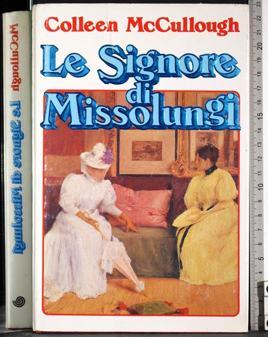 Le signore di Missolunghi - Colleen McCullough - copertina