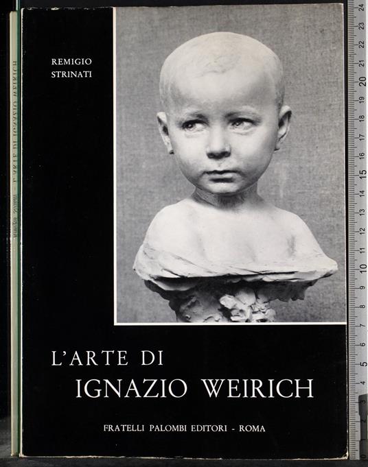L' arte di Ignazio Weirich - Remigio Strinati - copertina