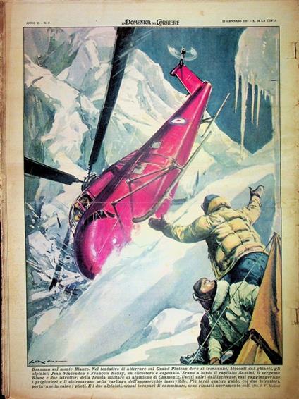 Dramma sul Monte Bianco. Nel tentativo di atterrare sul Grand Plateau dove si trovavano, bloccati dai ghiacci, gli alpinisti Jean Vincedon e Francois Henry, un elicottero è capottato - copertina