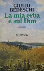 mia erba è sul Don: romanzo