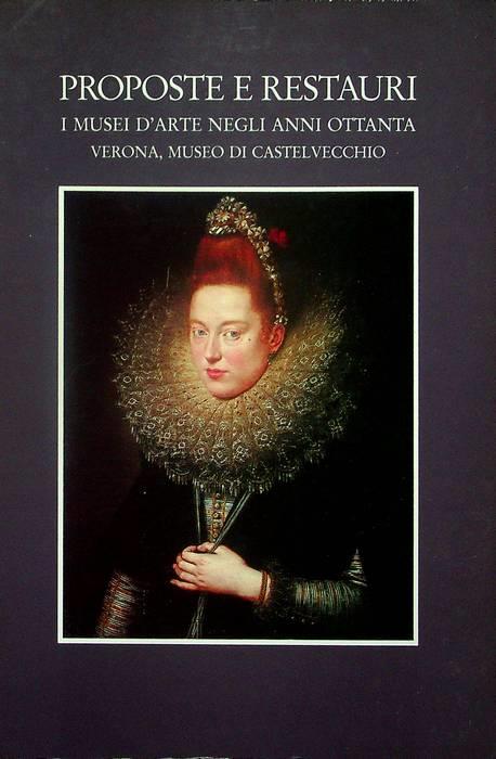 Proposte e restauri: i musei d'arte negli anni Ottanta - Sergio Marinelli - copertina