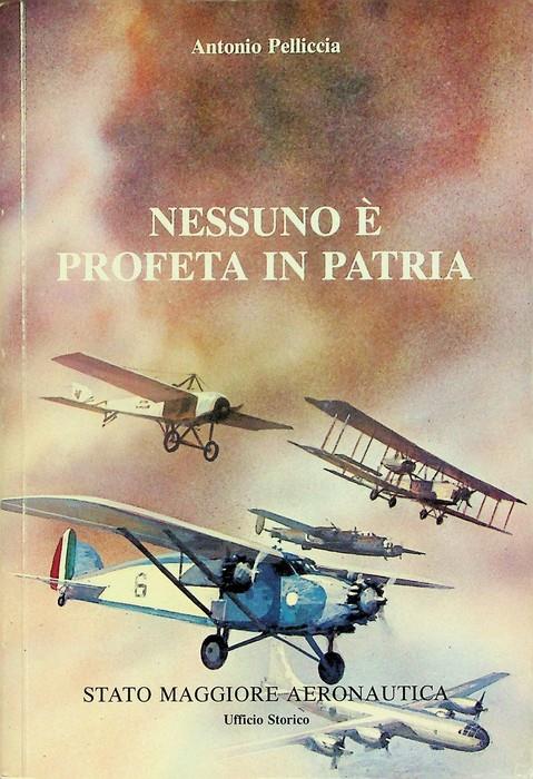 Nessuno è profeta in patria: riflessioni sulla dottrina del dominio dell'aria - Antonio Pelliccia - copertina