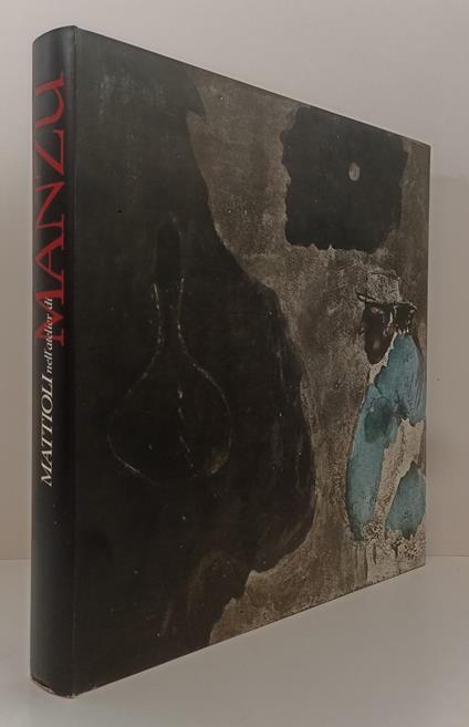 Carlo Mattioli Nell'Atelier Di Manzu - Carlo Mattioli - copertina