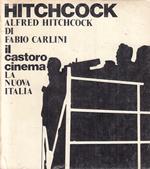 Il Castoro Cinema 5 Hitchcock - Fabio Carlini- La Nuova Italia--