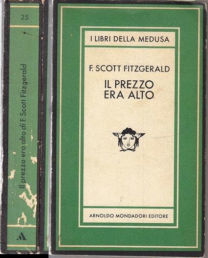 Il Prezzo Era Alto 1° Volume- Fitzgerald- Mondadori- Medusa- 1981- B- Xfs108 - Francis Scott Fitzgerald - copertina