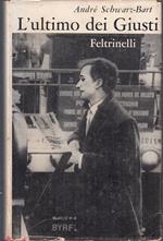 L' Ultimo Dei Giusti - Andrè Schwarz Bart - Feltrinelli --