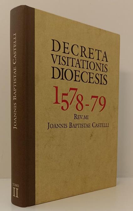 Decreta Visitationis Dioecesis Tomo Ii - Joannis Baptiste Castelli- C- Yfs55 - copertina