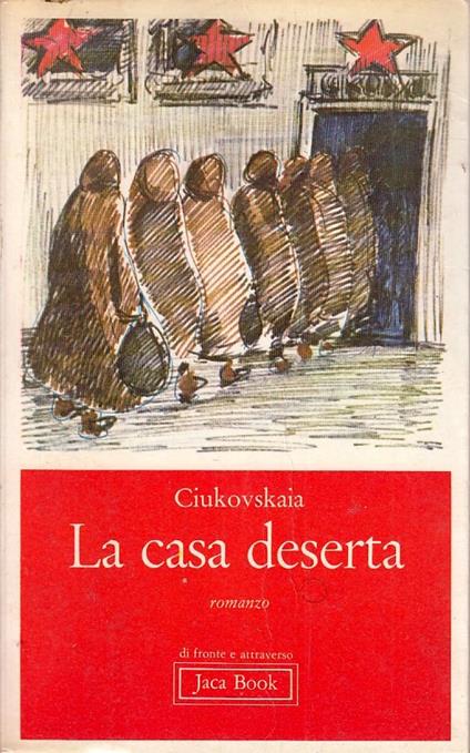 La Casa Deserta - Ciukovskaia - Jaca Book - - copertina