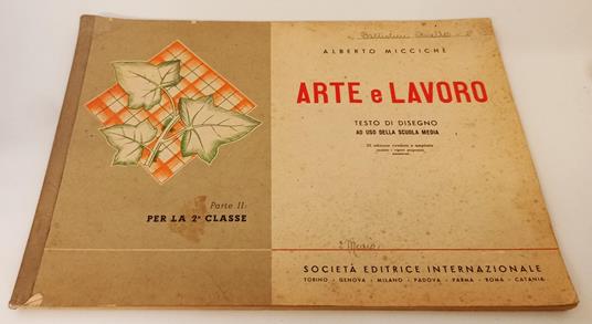 Arte E Lavoro Testo Di Disegno Parte Ii - Alberto Miccichè- Sei - B- Yfs281 - Alberto Miccichè - copertina