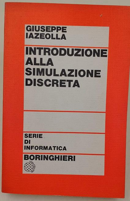 Introduzione Alla Simulazione Discreta - Giuseppe Iazeolla - copertina