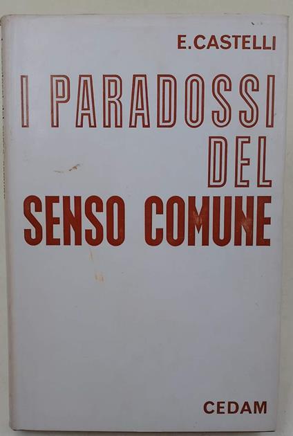 I Paradossi Del Senso Comune - Enrico Castelli - copertina
