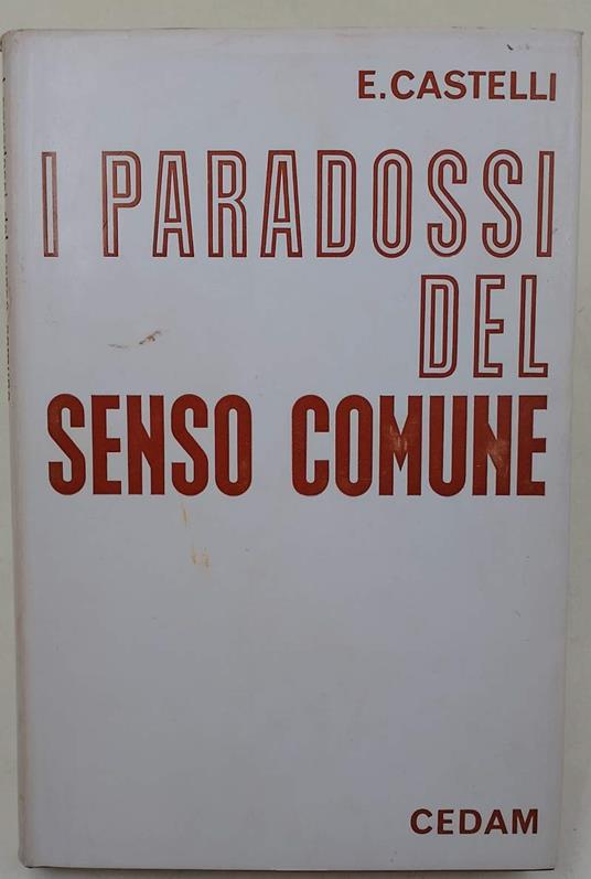 I Paradossi Del Senso Comune - Enrico Castelli - copertina