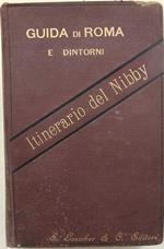Guida Di Roma E I Suoi Dintorni Ossia Itinerario Del Nibby