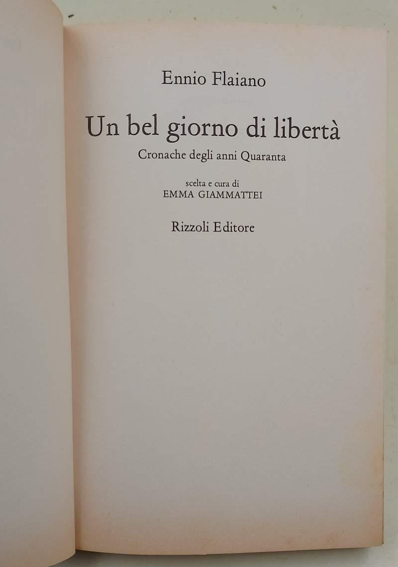 Un Bel Giorno Di Liberta'-Cronache Degli Anni Quaranta